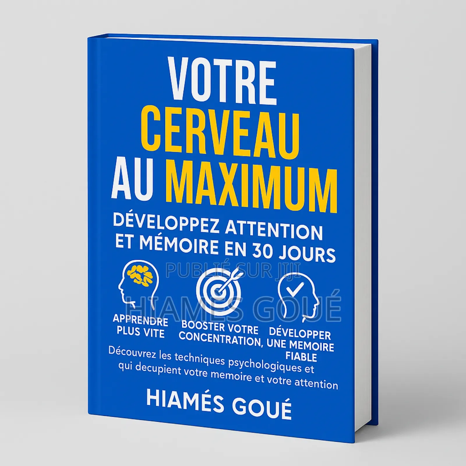 Votre Cerveau Au Maximum : Développez Attention Et Mémoire en 30 Jours