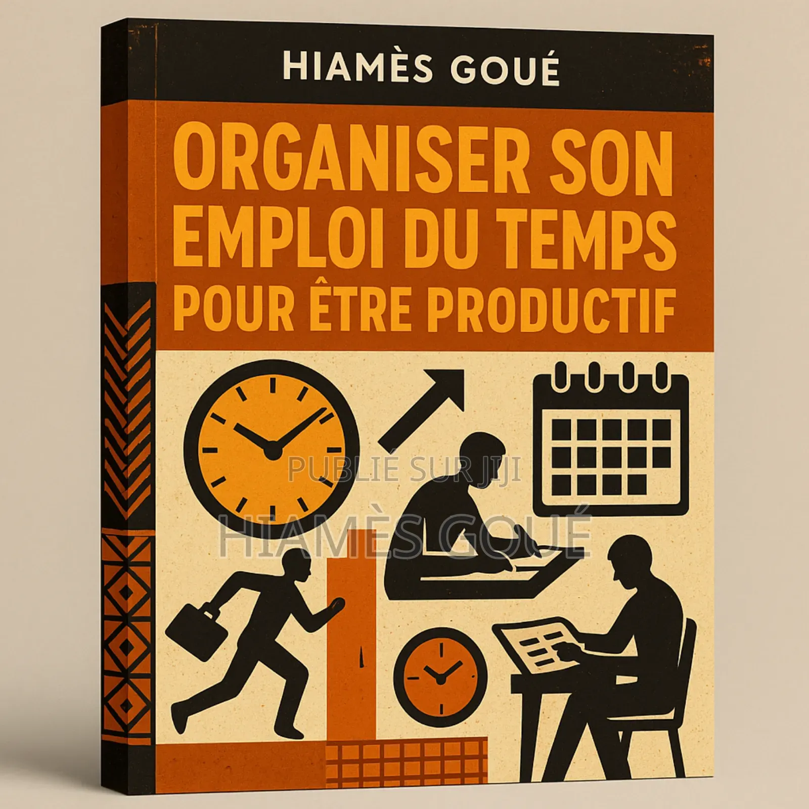 Organiser Son Emploi Du Temps Pour Être Productif – Guide Pratique